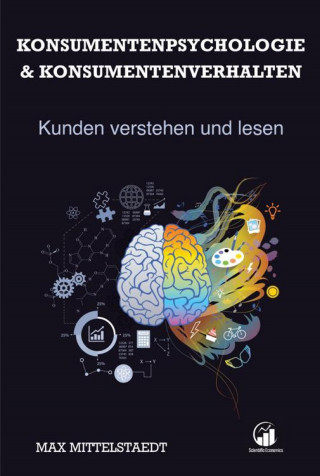 Max Mittelstaedt: Konsumentenpsychologie und Konsumentenverhalten