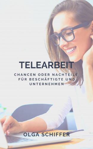 Olga Schiffer: Telearbeit