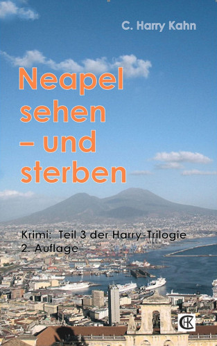C. Harry Kahn: Neapel sehen und sterben
