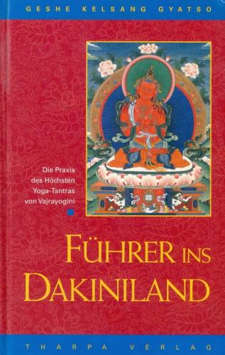 Geshe Kelsang Gyatso: Führer ins Dakiniland