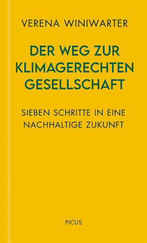 Verena Winiwarter: Der Weg zur klimagerechten Gesellschaft