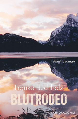 Frauke Buchholz: Blutrodeo