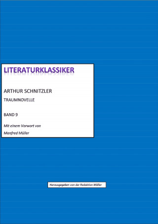 Arthur Schnitzler (hg. von Redaktion Müller): Arthur Schnitzler – Die Traumnovelle