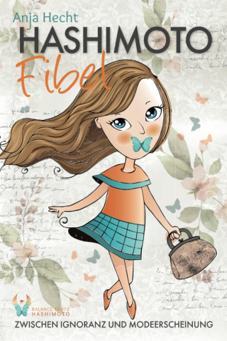 Anja Hecht: Hashimoto Fibel