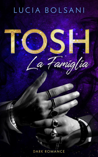 Lucia Bolsani: Tosh - La Famiglia