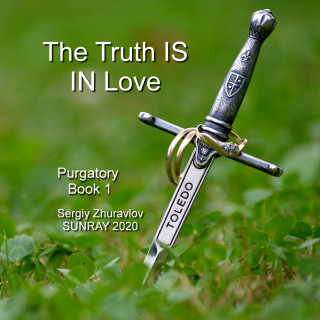Sergiy Zhuravlov: The Truth IS IN Love