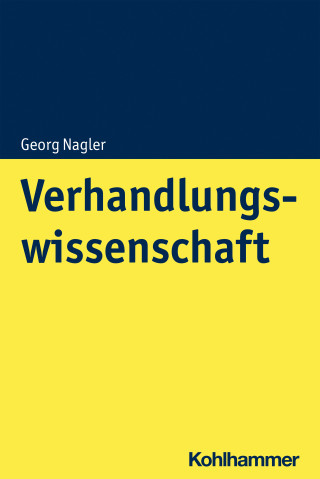 Georg Nagler: Verhandlungswissenschaft