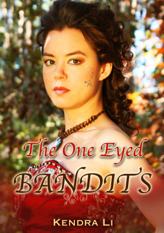 Kendra Li: The One Eyed Bandits