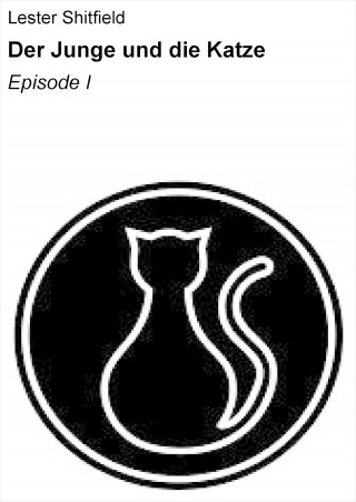 Lester Shitfield: Der Junge und die Katze