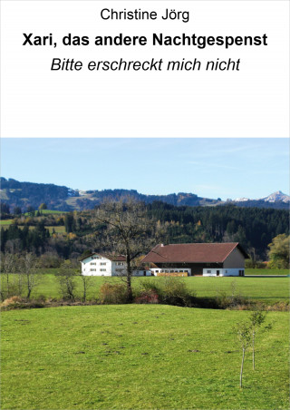 Christine Jörg: Xari, das andere Nachtgespenst