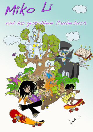 Kendra Li: Miko Li und das gestohlene Zauberbuch