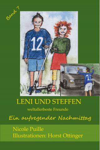 Nicole Puille: Leni und Steffen - weltallerbeste Freunde