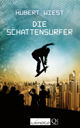 Hubert Wiest: Die Schattensurfer