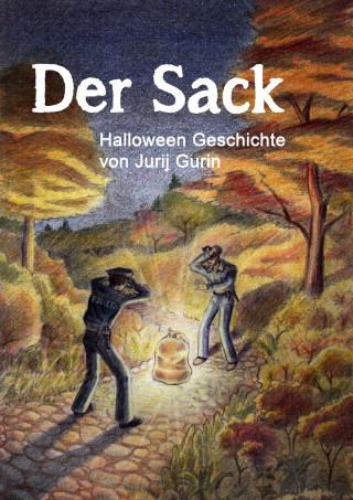 Jurij Gurin: Der Sack