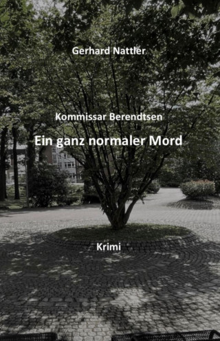 Gerhard Nattler: Ein ganz normaler Mord