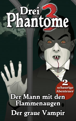 Martin Clauß: Drei Phantome 1 - Gänsehaut für Kids