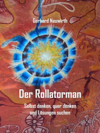 Gerhard Neuwirth: Der Rollatorman
