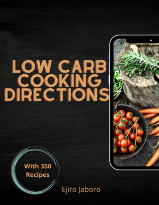 Ejiro Jaboro: Low Carb Cooking Directions
