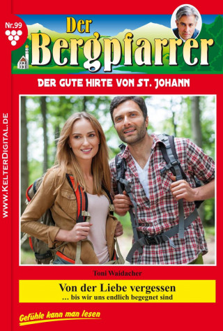 Toni Waidacher: Der Bergpfarrer 99 – Heimatroman