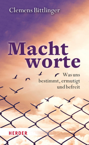 Clemens Bittlinger: Machtworte