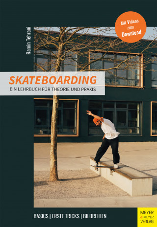 Ramin Tehrani: Skateboarding - Ein Lehrbuch für Theorie und Praxis