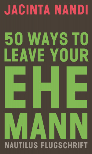 Jacinta Nandi: 50 Ways to Leave Your Ehemann