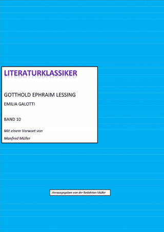 Gotthold Ephraim Lessing (hg. von Redaktion Müller): Gotthold Ephraim Lessing – Emilia Galotti