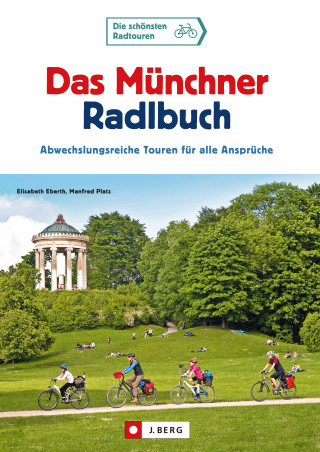 Elisabeth Eberth, Manfred Platz: Das Münchner Radlbuch