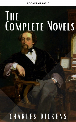 Charles Dickens, Pocket Classic: Charles Dickens: The Complete Novels