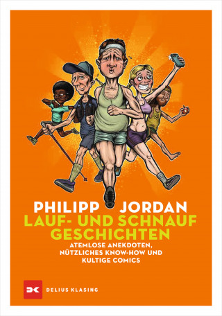 Philipp Jordan: Lauf- und Schnaufgeschichten