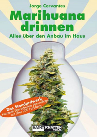 Jorge Cervantes: Marihuana Drinnen