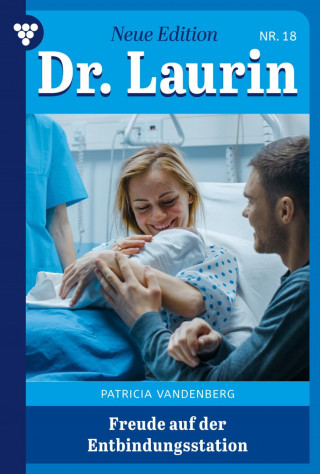 Patricia Vandenberg: Freude auf der Entbindungsstation