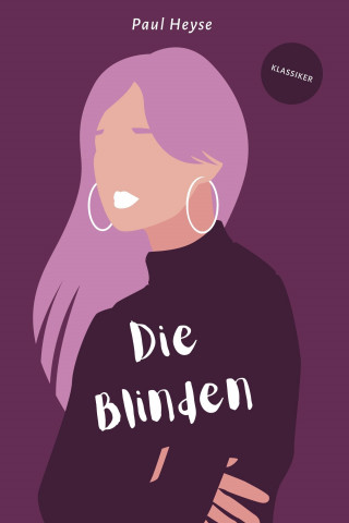 Paul Heyse: Die Blinden