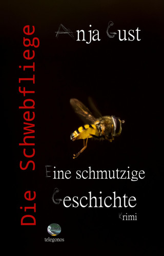 Anja Gust: Die Schwebfliege