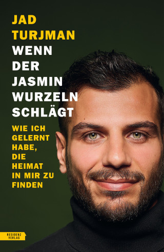 Jad Turjman: Wenn der Jasmin Wurzeln schlägt