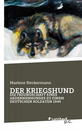 Marlene Neckermann: DER KRIEGSHUND
