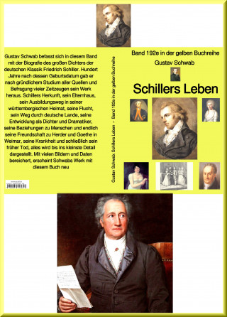 Gustav Schwab: Gustav Schwab: Schillers Leben – Band 192e in der gelben Buchreihe