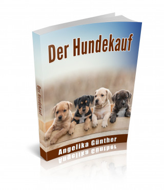 Angelika Günther: Der Hundekauf