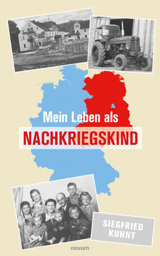 Siegfried Kuhnt: Mein Leben als Nachkriegskind