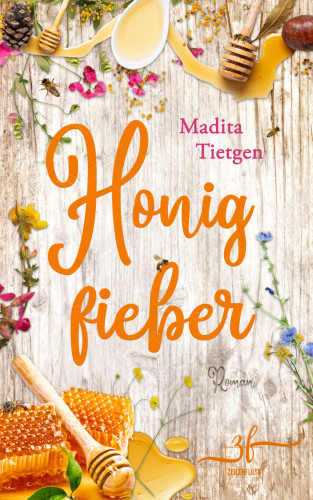 Madita Tietgen: Honigfieber