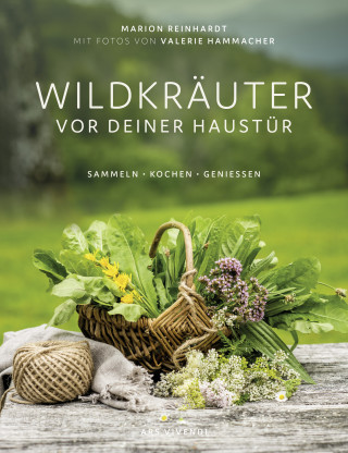Marion Reinhardt: Wildkräuter vor deiner Haustür (eBook)