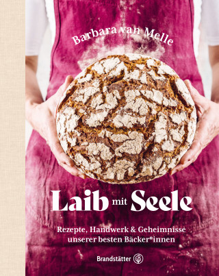 Barbara van Melle: Laib mit Seele
