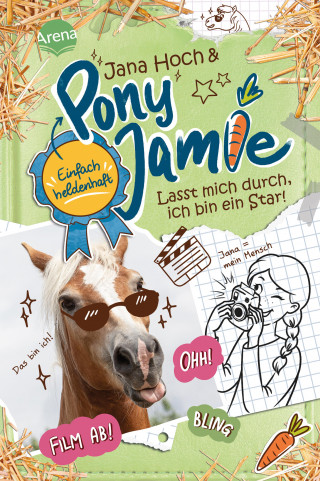 Jana Hoch, Jamie: Pony Jamie – Einfach heldenhaft! (3). Lasst mich durch, ich bin ein Star!