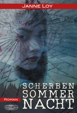 Janne Loy: Scherbensommernacht