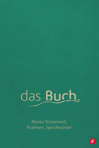 Roland Werner: das Buch. Neues Testament, die Psalmen und die Sprichwörter