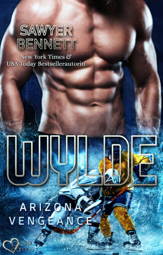 Sawyer Bennett: Wylde (Arizona Vengeance Team Teil 7)