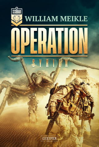 William Meikle: OPERATION SYRIEN