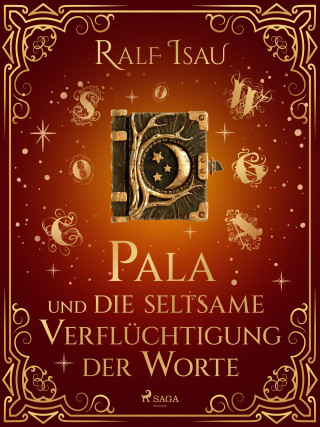 Ralf Isau: Pala und die seltsame Verflüchtigung der Worte