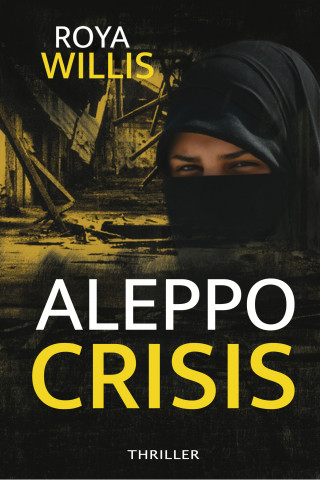 Roya Willis: Aleppo Crisis
