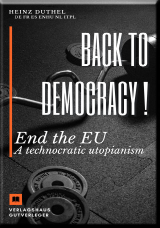 Heinz Duthel: Back to democracy !